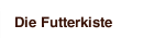 Die Futterkiste